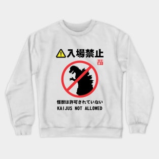 Kaijus Not Allowed Crewneck Sweatshirt